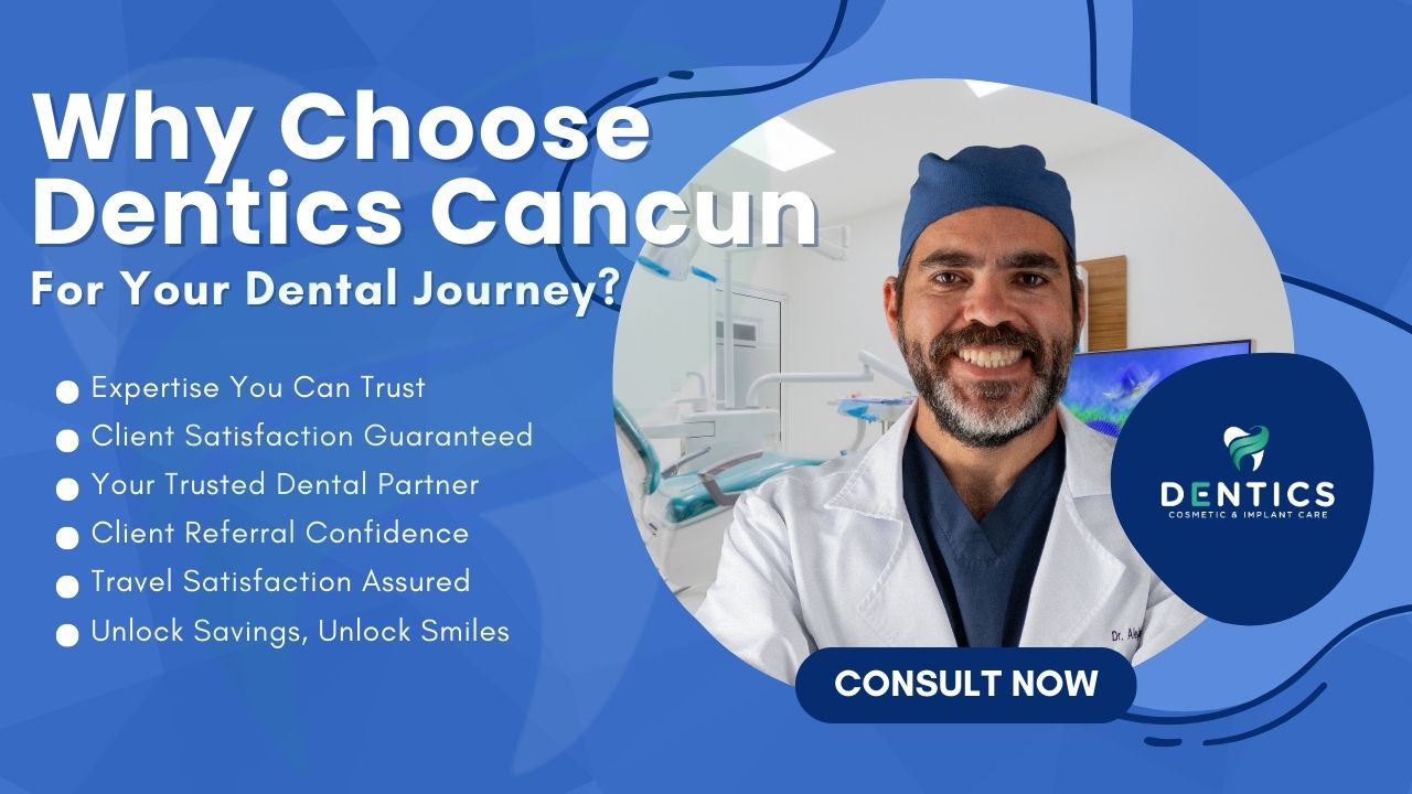 why chosee dentics cancun - Blog